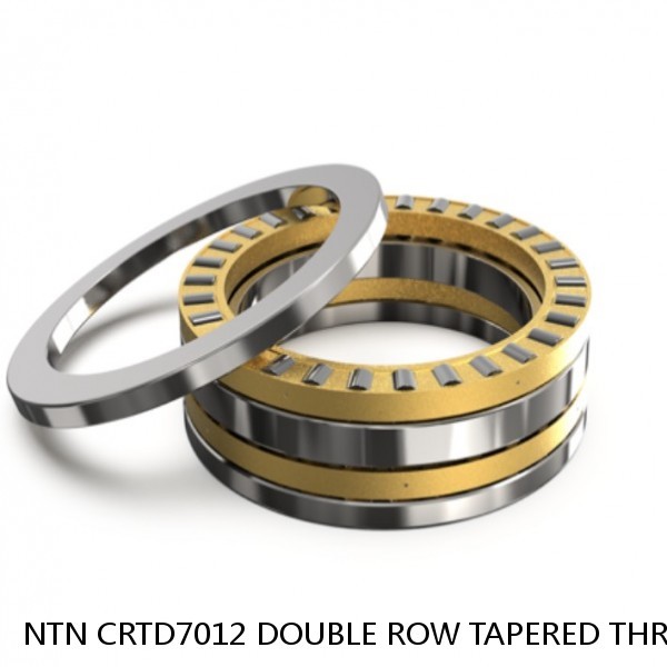 NTN CRTD7012 DOUBLE ROW TAPERED THRUST ROLLER BEARINGS #1 small image
